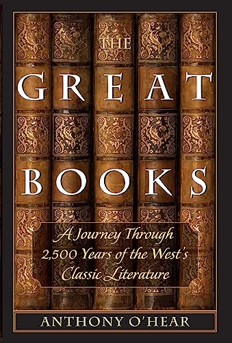 Imagen de archivo de The Great Books: A Journey through 2,500 Years of the Wests Classic Literature a la venta por Big River Books