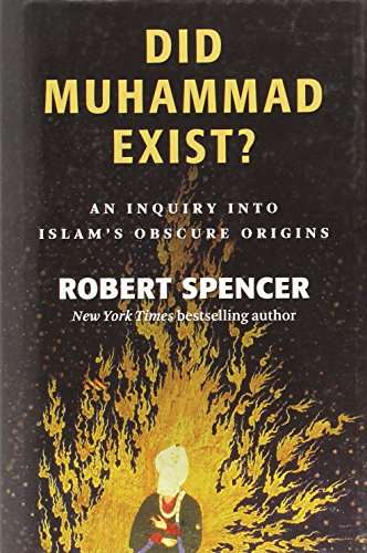 Beispielbild fr Did Muhammad Exist?: An Inquiry into Islam's Obscure Origins zum Verkauf von BooksRun