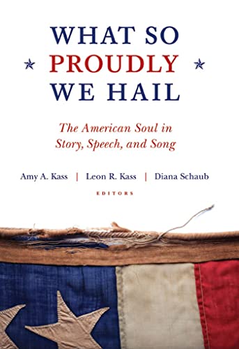 Beispielbild fr What So Proudly We Hail: The American Soul in Story, Speech, and Song zum Verkauf von More Than Words