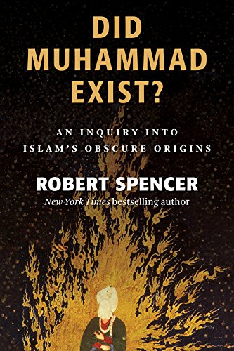 9781610171335: Did Muhammad Exist?: An Inquiry into Islam's Obscure Origins