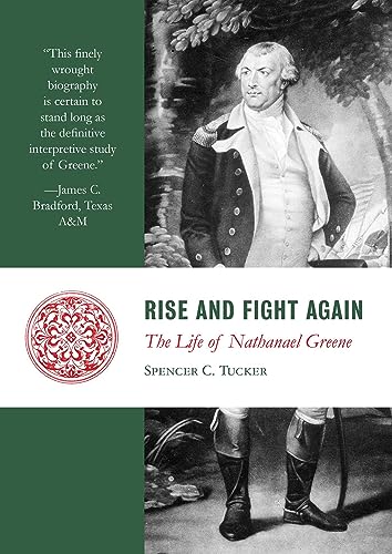 Stock image for Rise and Fight Again: The Life of Nathanael Greene (Lives of the Founders) for sale by HPB-Ruby