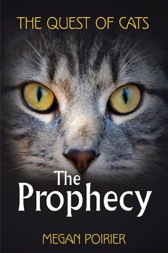 9781610181280: The Prophecy (The Quest of Cats)