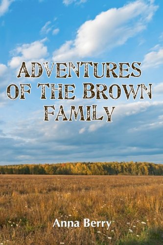 Stock image for Adventures of the Brown Family for sale by ThriftBooks-Dallas