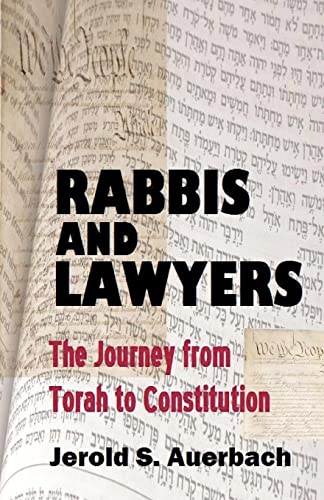 Stock image for Rabbis and Lawyers: The Journey from Torah to Constitution for sale by Lucky's Textbooks