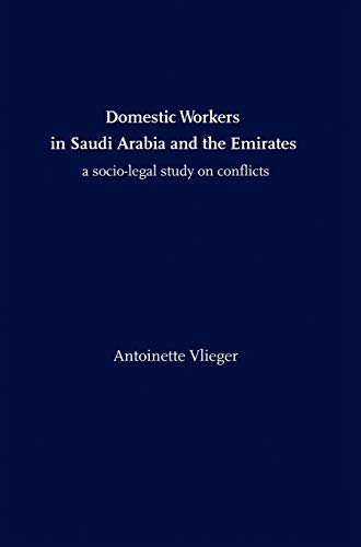 Stock image for Domestic Workers in Saudi Arabia and the Emirates: A Socio-legal Study on Conflicts for sale by Lucky's Textbooks