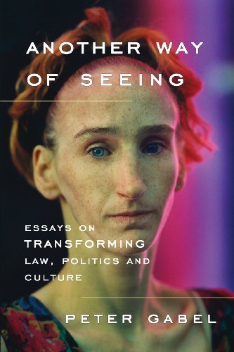 Stock image for Another Way of Seeing: Essays on Transforming Law, Politics and Culture for sale by ThriftBooks-Dallas