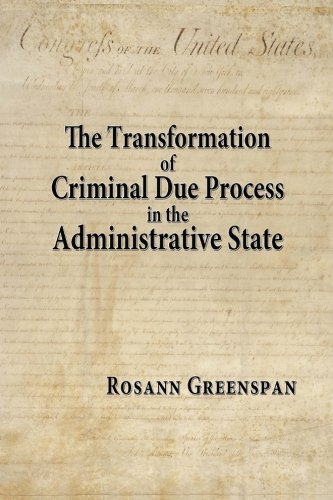 Stock image for The Transformation of Criminal Due Process in the Administrative State: The Targeted Urban Crime Narcotics Task Force for sale by THE SAINT BOOKSTORE