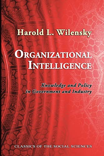 9781610272872: Organizational Intelligence: Knowledge and Policy in Government and Industry