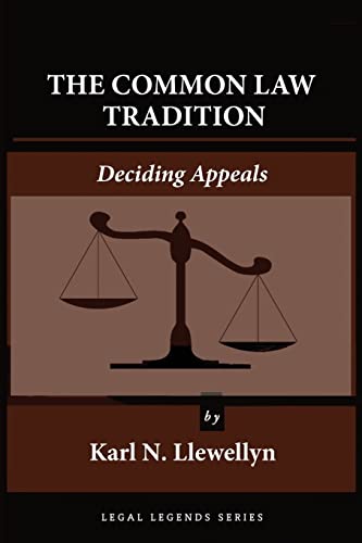 Imagen de archivo de The Common Law Tradition: Deciding Appeals (Legal Legends Series) a la venta por Buyback Express