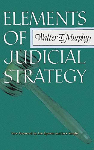 Stock image for Elements of Judicial Strategy for sale by Lucky's Textbooks
