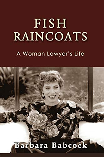 Beispielbild fr Fish Raincoats: A Woman Lawyer's Life (Journeys & Memoirs) zum Verkauf von Wonder Book