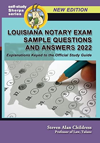 Imagen de archivo de Louisiana Notary Exam Sample Questions and Answers 2022: Explanations Keyed to the Official Study Guide (Self-Study Sherpa) a la venta por Book Deals