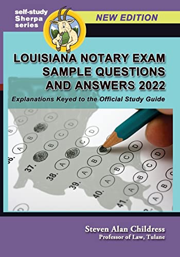 Stock image for Louisiana Notary Exam Sample Questions and Answers 2022: Explanations Keyed to the Official Study Guide (Self-Study Sherpa) for sale by Book Deals