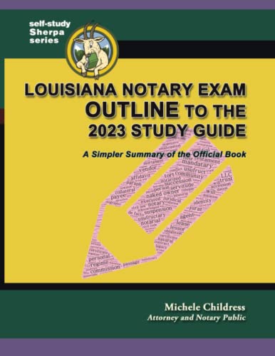 Louisiana Notary Exam Outline to...