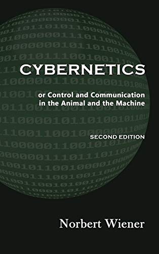 Beispielbild fr Cybernetics, Second Edition: Or Control and Communication in the Animal and the Machine zum Verkauf von medimops