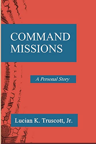 Stock image for Command Missions: A Personal Story for sale by ThriftBooks-Atlanta