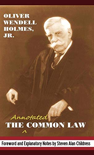 The Annotated Common Law: With 2010 Foreword and Explanatory Notes (9781610279505) by Holmes Jr, Oliver Wendell