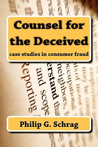 Stock image for Counsel for the Deceived: Case Studies in Consumer Fraud for sale by Lucky's Textbooks