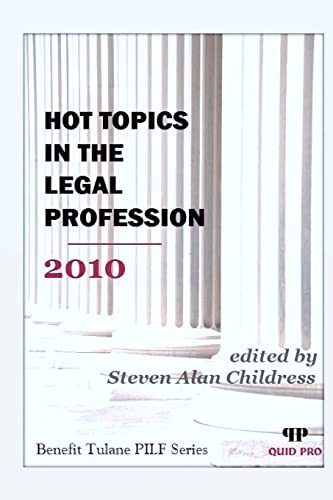 Hot Topics in the Legal Profession 2010 (9781610279901) by Childress, Steven Alan