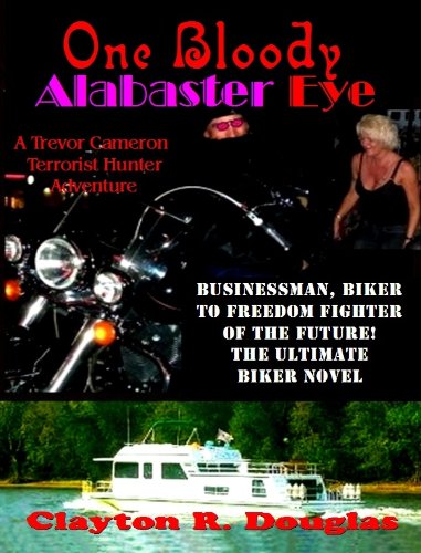 One Bloody Alabaster Eye (9781610330114) by Clayton R. Douglas