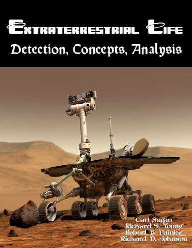 Extraterrestrial Life : Concepts, Detection, Analysis : Problem (9781610331036) by Carl Sagan; Richard S. Young; Robert B. Painter; Richard D. Johnson; NASA