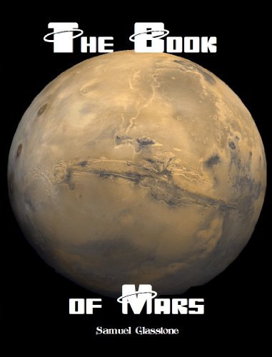 The Book of Mars (9781610331104) by Samuel Glasstone; NASA; Homer E. Newell