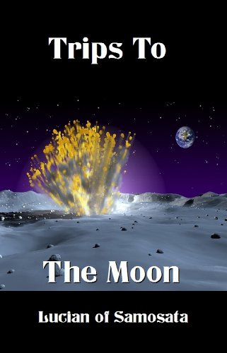 Trips to the Moon (9781610333788) by Lucian Of Samosata