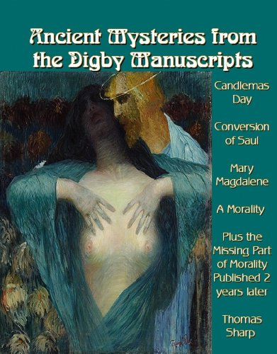 Ancient Mysteries from the Digby Manuscripts (includes supplement published 2 years later) (9781610334662) by Thomas Sharp; Abbotsford Club; Jhan Parfre; John Payne Collier