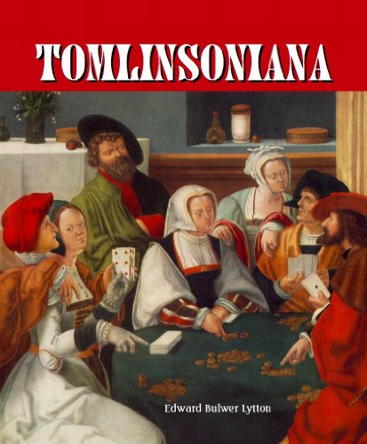 Tomlinsoniana (Large Print) The Popular Art Of Cheating, Brachylogia (9781610335225) by Edward Bulwer-Lytton