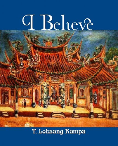 I Believe (Large Print) (9781610337618) by T. Lobsang Rampa