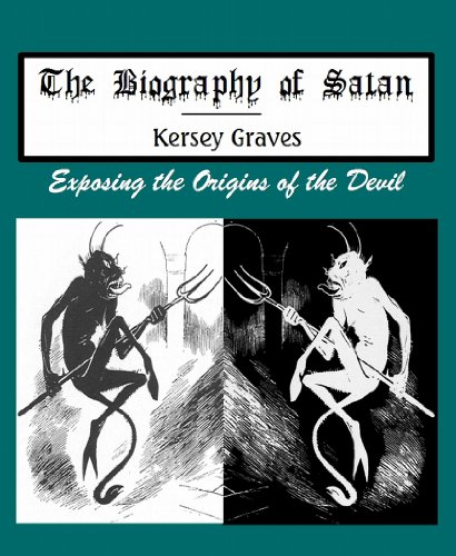 9781610338059: Biography of Satan : Exposing the Origins of the Devil