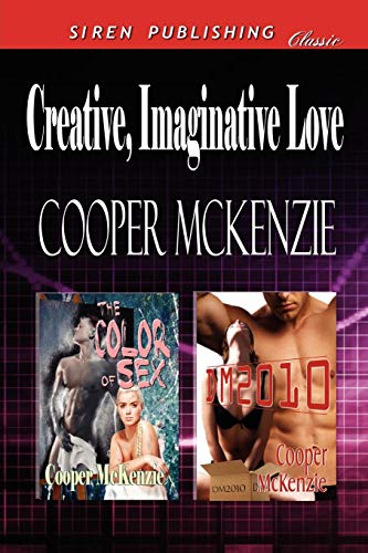Beispielbild fr Creative, Imaginative Love [The Color of Sex: Dm2010] (Siren Publishing Classic) zum Verkauf von SecondSale