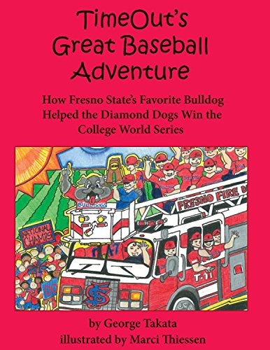 Beispielbild fr Timeout's Great Baseball Adventure: How Fresno State's Favorite Bulldog Helped the Diamond Dogs Win the College World Series zum Verkauf von HPB-Ruby