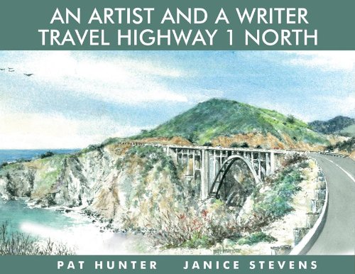 An Artist and a Writer Travel Highway 1 North (9781610350532) by Stevens, Janice