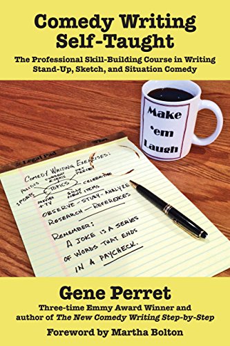 Beispielbild fr Comedy Writing Self-Taught : The Professional Skill-Building Course in Writing Stand-Up, Sketch, and Situation Comedy zum Verkauf von Better World Books