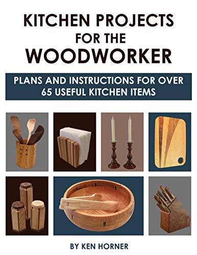 Beispielbild fr Kitchen Projects for the Woodworker: Plans and Instructions for Over 65 Useful Kitchen Items zum Verkauf von HPB Inc.