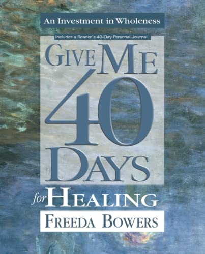 9781610361392: GIVE ME 40 DAYS FOR HEALING