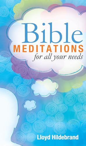 Stock image for Bible Meditations For All Your Needs for sale by Better World Books