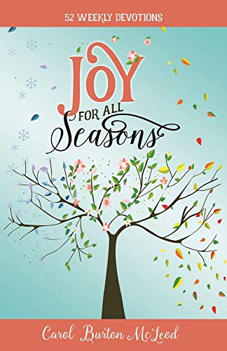 Stock image for Joy For All Seasons (New Edition): 52 Weekly Devotions for sale by Half Price Books Inc.
