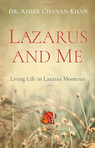 Stock image for Lazarus and Me: Living Life in Lazarus Moments for sale by Red's Corner LLC