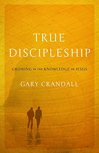 Beispielbild fr True Discipleship: Growing in the Knowledge of Jesus zum Verkauf von Buchpark
