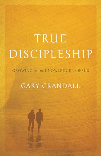 Stock image for True Discipleship: Growing in the Knowledge of Jesus for sale by Buchpark