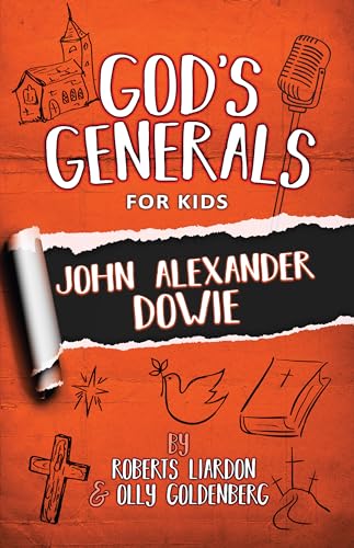 Stock image for God's Generals For Kids - Volume 3: John Dowie (Paperback) for sale by Grand Eagle Retail