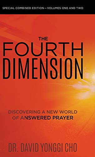 Beispielbild fr The Fourth Dimension: Discovering a New World of Answered Prayer zum Verkauf von WorldofBooks