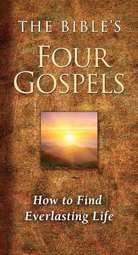 Stock image for The Bible's Four Gospels: How to Find Everlasting Life for sale by SecondSale