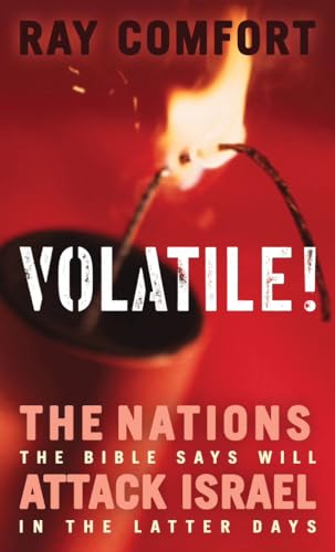 Beispielbild fr Volatile!: The Nations the Bible Says Will Attack Israel in the Latter Days zum Verkauf von BooksRun