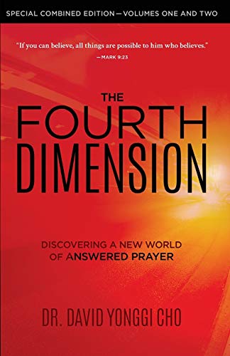 Beispielbild fr The Fourth Dimension: Discovering A New World Of Answered Prayer zum Verkauf von WorldofBooks