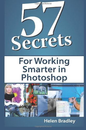 9781610380102: 57 Secrets for Working Smarter in Photoshop