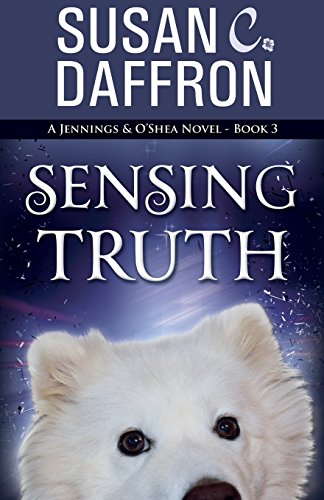 Stock image for Sensing Truth (A Jennings and O'Shea Novel) for sale by Lucky's Textbooks