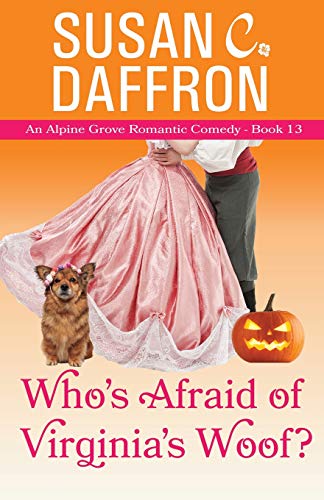 Stock image for Who's Afraid of Virginia's Woof? (An Alpine Grove Romantic Comedy) for sale by Ergodebooks